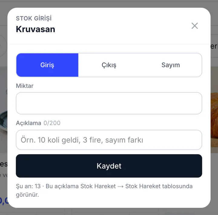 Stok girişi penceresi: Kruvasan için Giriş, Çıkış ve Sayım seçenekleri, miktar ve açıklama alanları, Kaydet düğmesi